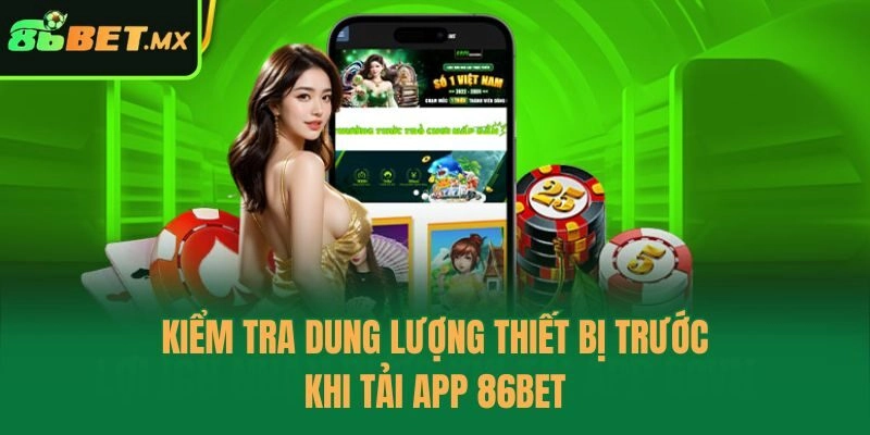 Kiểm tra dung lượng thiết bị trước khi tải app 86bet